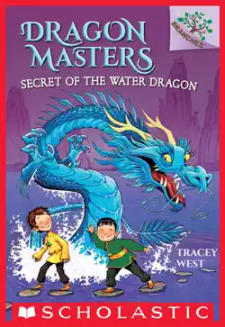 secret of the water dragon: a branches book (dragon masters #3) book cover image