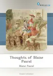 Thoughts of Blaise Pascal synopsis, comments