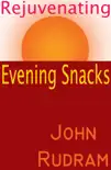 Rejuvenating Evening Snacks synopsis, comments
