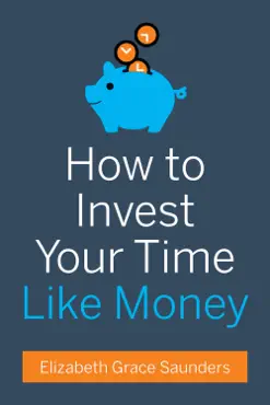 how to invest your time like money book cover image