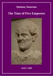 Quintus Saturnus The Time of Five Emperors synopsis, comments
