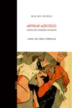 Arthur Azevedo, Cenas da comédia humana sinopsis y comentarios