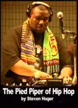 The Pied Piper of Hip Hop sinopsis y comentarios