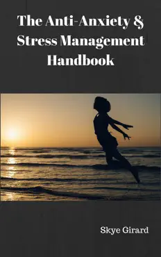 the anti-anxiety and stress management handbook book cover image