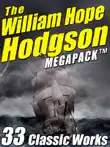 The William Hope Hodgson Megapack synopsis, comments