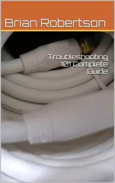 troubleshooting 101 complete guide book cover image