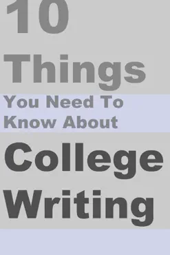 10 things you need to know about college writing book cover image