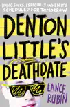 Denton Little's Deathdate sinopsis y comentarios