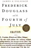Frederick Douglass and the Fourth of July synopsis, comments