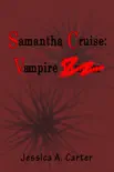 Samantha Cruise: Vampire sinopsis y comentarios