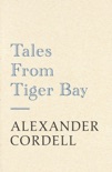 Tales From Tiger Bay book summary, reviews and downlod