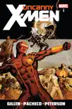 Uncanny X-Men by Kieron Gillen Vol. 1 synopsis, comments