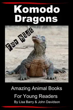 komodo dragons for kids: amazing animal books for young readers book cover image
