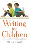 Writing For Children, 4th Edition synopsis, comments