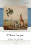 William Dampier synopsis, comments