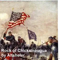 the rock of chickamagua, a story of the western crisis imagen de la portada del libro