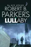 Robert B. Parker's Lullaby (A Spenser Mystery) sinopsis y comentarios