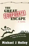 The Great Corporate Escape synopsis, comments