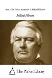 State of the Union Addresses of Millard Fillmore synopsis, comments