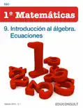 Matemáticas 1ºESO. 9. Introducción al álgebra. Ecuaciones book summary, reviews and download