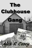 The Clubhouse Gang synopsis, comments