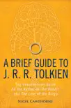 A Brief Guide to J. R. R. Tolkien sinopsis y comentarios