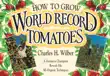 How to Grow World Record Tomatoes synopsis, comments