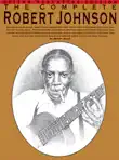 The Complete Robert Johnson synopsis, comments