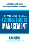 The Wall Street Journal Essential Guide to Management synopsis, comments