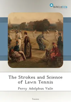 the strokes and science of lawn tennis book cover image