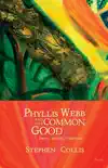 Phyllis Webb and the Common Good synopsis, comments