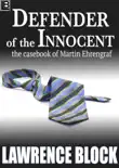 Defender of the Innocent: The Casebook of Martin Ehrengraf sinopsis y comentarios