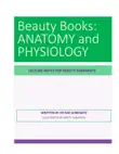 BEAUTY BOOKS ANATOMY and PHYSIOLOGY synopsis, comments