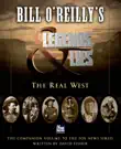 Bill O'Reilly's Legends and Lies: The Real West sinopsis y comentarios