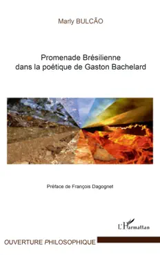 promenade brésilienne dans la poétique de gaston bachelard imagen de la portada del libro