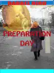 Preparation Day synopsis, comments