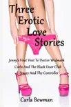 Three Erotic Love Stories synopsis, comments