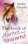 The Book of Horses and Unicorns synopsis, comments