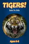 Facts About Tigers For Kids 6-8 synopsis, comments