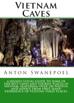 vietnam caves: a guide to some of the best caves and tourist places in vietnam imagen de la portada del libro