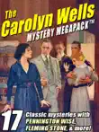 The Carolyn Wells Mystery Megapack synopsis, comments
