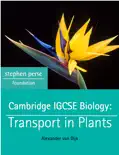 Cambridge IGCSE Biology: Transport in Plants