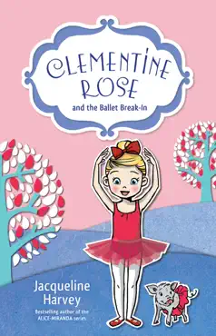 clementine rose and the ballet break-in 8 book cover image