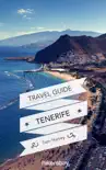 Tenerife Travel Guide and Maps for Tourists synopsis, comments