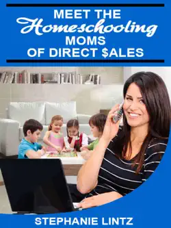 meet the homeschooling moms of direct sales book cover image