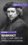 Rembrandt et le clair-obscur sinopsis y comentarios