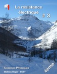 Sciences physiques chapitre 3 - La résistance électrique