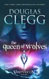 The Queen of Wolves synopsis, comments