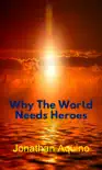 Why The World Needs Heroes reviews
