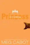 The Princess Diaries, Volume VI: Princess in Training book summary, reviews and download